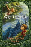 The Treasures of Weatherby - Zilpha Keatley Snyder