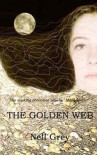 The Golden Web - Nell Grey