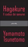 Hagakure: Il Codice dei Samurai - Yamamoto Tsunetomo, Leonardo Vittorio Arena