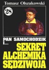 Pan Samochodzik i sekret alchemika Sędziwoja - Tomasz Olszakowski