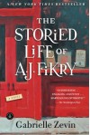 By Gabrielle Zevin The Storied Life of A. J. Fikry: A Novel [Paperback] - Gabrielle Zevin