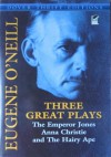 Three Great Plays - Eugene O'Neill