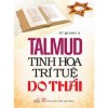 Talmud Tinh hoa trí tuệ Do Thái - Từ Quang Á