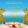 The Lemon Tree Hotel - Lucy Price-Lewis, Rosanna Ley