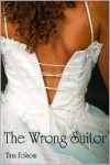 The Wrong Suitor - Tina Folsom