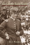 Like a Meteor Blazing Brightly: The Short but Controversial Life of Colonel Ulric Dahlgren - Eric J. Wittenberg