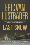 Last Snow - Eric Van Lustbader