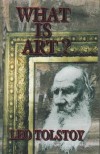 What Is Art? - Leo Tolstoy, Aylmer Maude