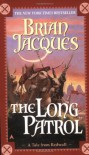 The Long Patrol (Redwall, #10) - Brian Jacques