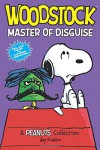 Woodstock: Master of Disguise: A Peanuts Collection - Charles M. Schulz