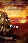 Tomorrow War: The Chronicles of Max [Redacted] - J.L. Bourne