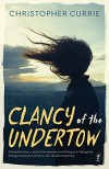 Clancy of the Undertow - Christopher Currie