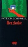 Herzbube. - Patricia D. Cornwell