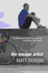 The Escape Artist: Life from the Saddle - Matt Seaton