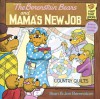 The Berenstain Bears and Mama's New Job - Stan Berenstain, Jan Berenstain