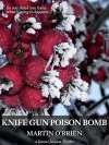 Knife Gun Poison Bomb (Jacquot 8) - Martin O'Brien