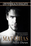 Matthias (Order of the Black Knights) - Alexis Duran