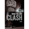 Clash (Crash, #2) - Nicole  Williams