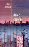 Dzieci cesarza - Claire Messud