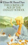 The Coming of Age of the Chalet School - Elinor M. Brent-Dyer