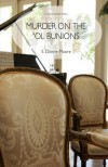 Murder on the Ol' Bunions (A LaTisha Barnhart Mystery) - S. Dionne Moore