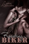 Resisting The Biker (Motorcycle Club Romance) - Cassie Alexandra, Book Cover By Design