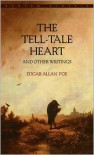 The Tell-Tale Heart and Other Writings - Edgar Allan Poe