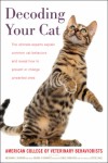 Decoding Your Cat - Dr. Carlo Siracusa, Dr. Meghan E. Herron, Debra F Horwitz