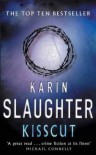 Kisscut  - Karin Slaughter