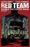 Red Team: Double Tap, Center Mass #2 - Garth Ennis, Craig Cermak