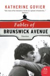 Fables of Brunswick Avenue: Stories - Katherine Govier