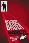Rubbernecker - Belinda Bauer