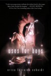 Uses for Boys - Erica Lorraine Scheidt
