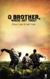 O Brother, Where Art Thou? - Joel Coen, Ethan Coen