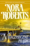 Niebezpieczne prądy - Nora Roberts