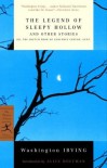 The Legend of Sleepy Hollow and Other Stories: Or, The Sketch Book of Geoffrey Crayon, Gent. - Washington Irving, Alice Hoffman