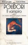 Il vampiro / Un mistero della campagna romana - John William Polidori, Anne Crawford, Erberto Petoia