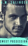 Sweet Possession (Nights Series #5) - A.M. Salinger