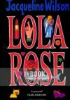 Lola Rose - Jacqueline Wilson