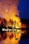 Windigo Fire - M.H. Callway