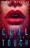 Cool to the Touch: A Zombie Love Story - Terry Maggert