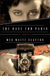 The Race for Paris - Meg Waite Clayton