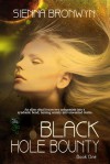 Black Hole Bounty (Black Hole Bounty, Book One) - Sienna Bronwyn