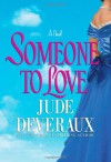 Someone to Love - Jude Deveraux