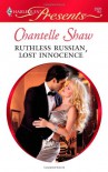 Ruthless Russian, Lost Innocence (Harlequin Presents, #2920) - Chantelle Shaw