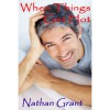 When Things Get Hot - Nathan Grant