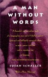 A Man Without Words - Susan Schaller