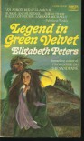 Legend in Green Velvet - Elizabeth Peters