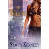 The Willow - Stacey Kennedy