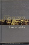 Busz po polsku - Ryszard Kapuscinski